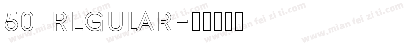 50 regular字体转换